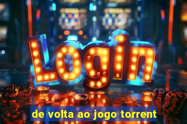 de volta ao jogo torrent